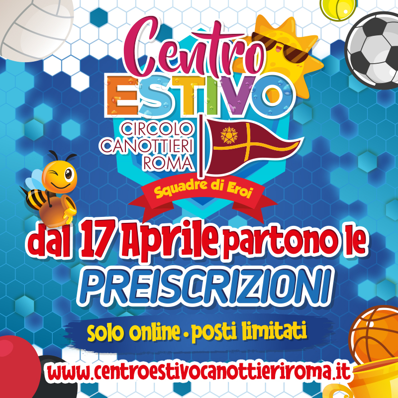 CENTRO ESTIVO APERTE LE PREISCRIZIONI Circolo Canottieri Roma